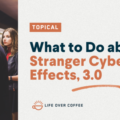 What to Do about Stranger Cyber Effects, 3.0