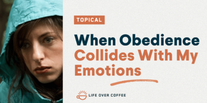YT TOPICAL When Obedience Collides With My Emotions
