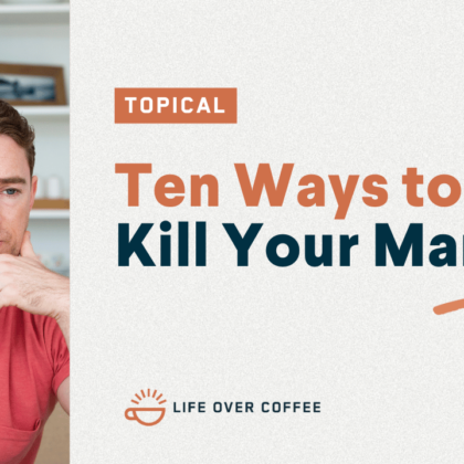 YT TOPICAL Ten Ways to Kill Your Marriage