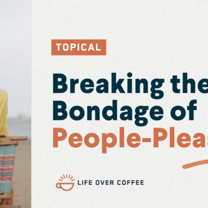 Breaking the Bondage of People-Pleasing