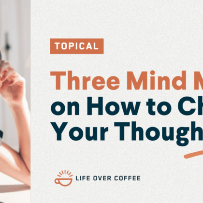 YT TOPICAL Three Mind Maps on How to Change Your Thought Life