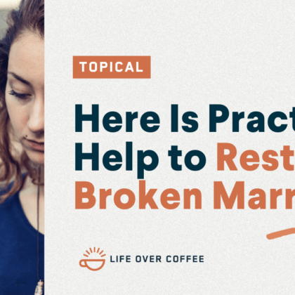YT TOPICAL Here Is Practical Help to Restore a Broken Marriage
