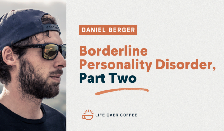 Borderline Personality Disorder, Part Two