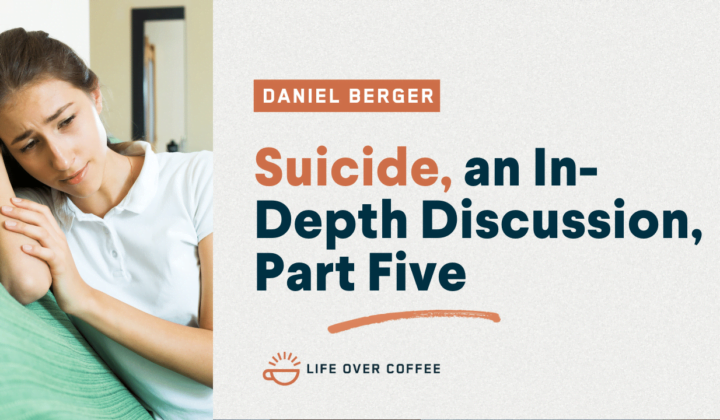 DANIEL BERGER Suicide, an In-Depth Discussion, Part Five