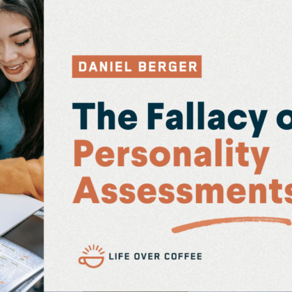 The Fallacy of Personality Assessments