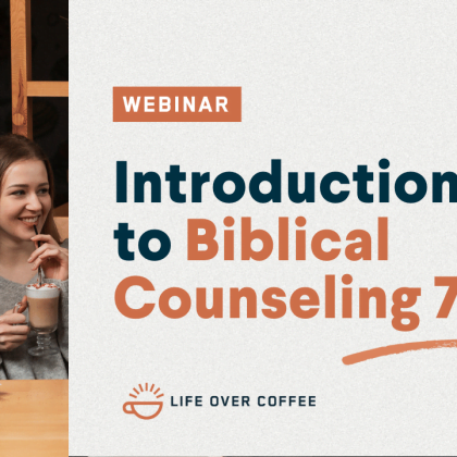 Introduction to Biblical Counseling 7.0