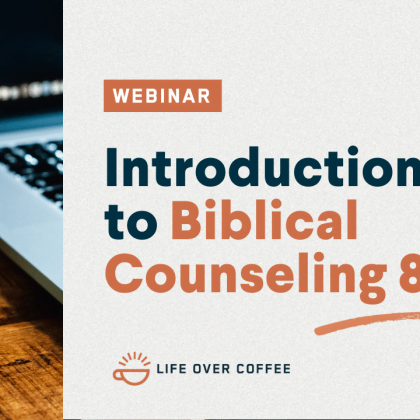 Introduction to Biblical Counseling 8.0