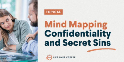 YT TOPICAL Mind Mapping Confidentiality and Secret Sins