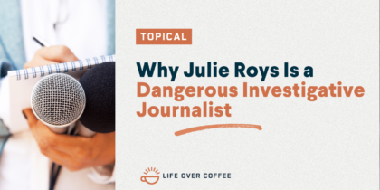 Why Julie Roys Is a Dangerous Investigative Journalist