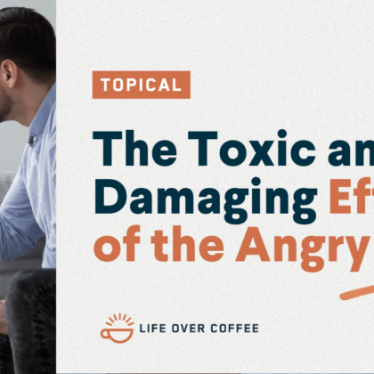 The Toxic and Damaging Effects of the Angry Dad