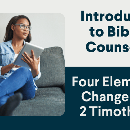 Four Elements of Change from 2 Timothy 3:16
