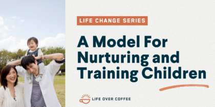 A Model For Nurturing and Training Children