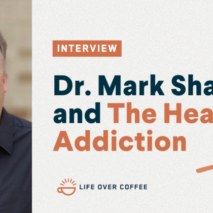 Interview Ep. 500 Dr. Mark Shaw, and the Heart of Addiction