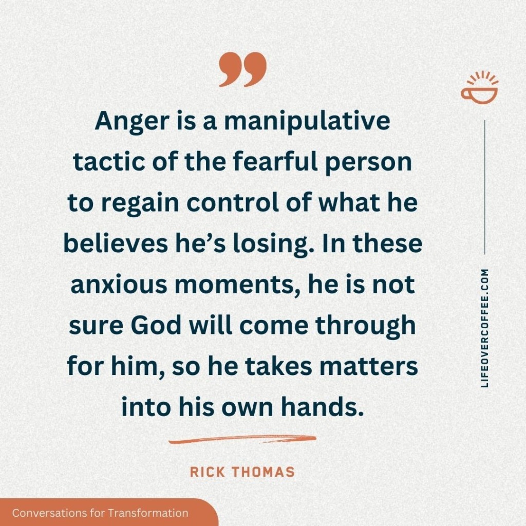 Anger Is a Manipulative Tactic