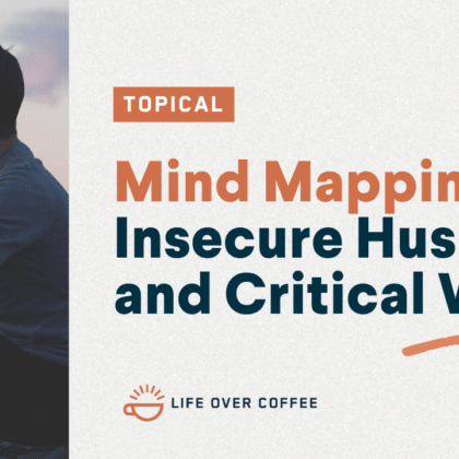 YT TOPICAL Mind Mapping Insecure Husband and Critical Wife