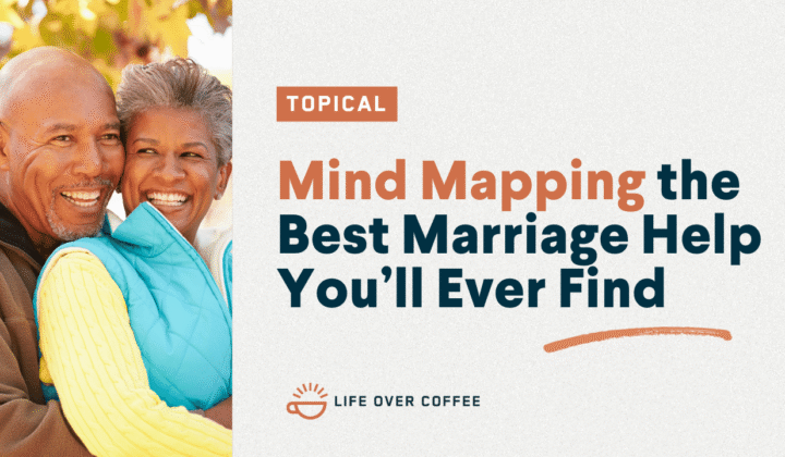YT TOPICAL Mind Mapping the Best Marriage Help You’ll Ever Find