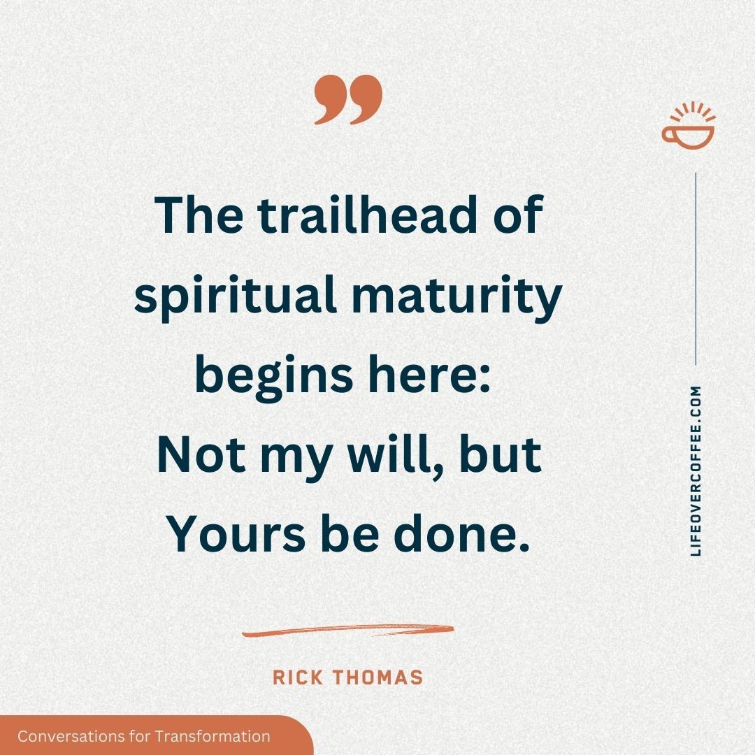 The Trailhead of Maturity