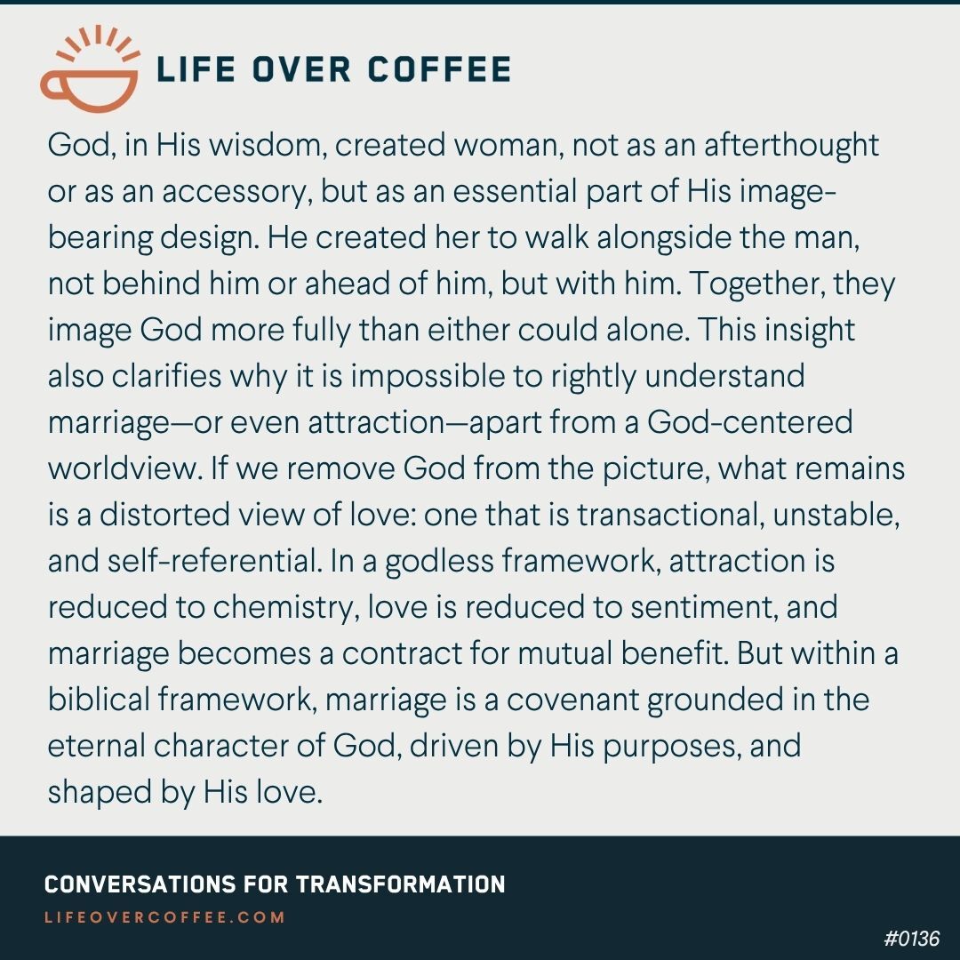 Rick Thomas Coffee Break on the biblical view of marriage, God’s design for man and woman, and the covenantal love shaped by God's purposes