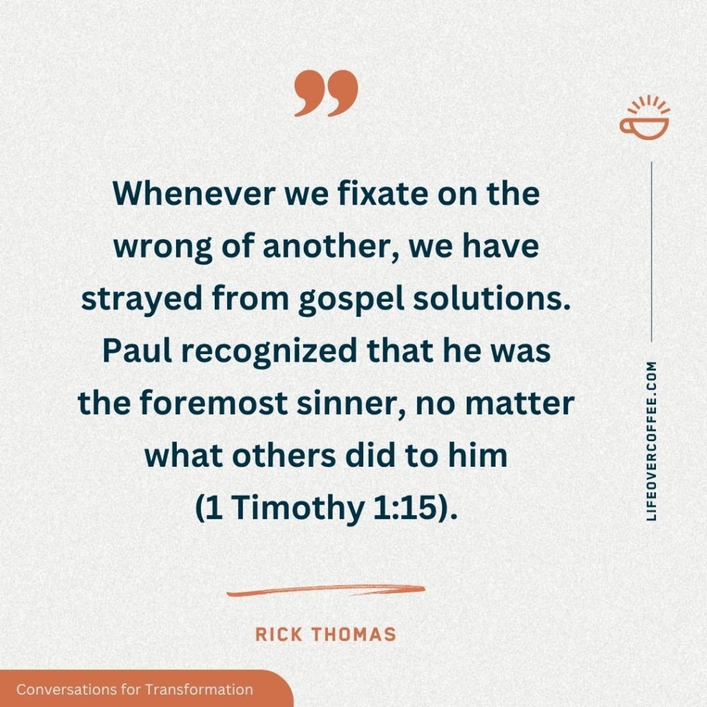 Biggest Sinner – Rick Thomas Quote on 1 Timothy 1:15 and Gospel-Centered Self-Awareness