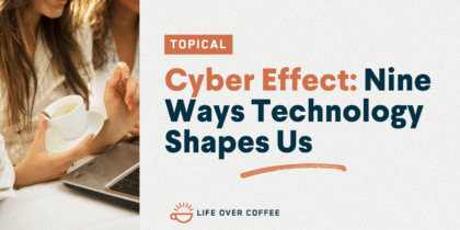 Ep. 555 The Cyber Effect Nine Ways Technology Shapes Us